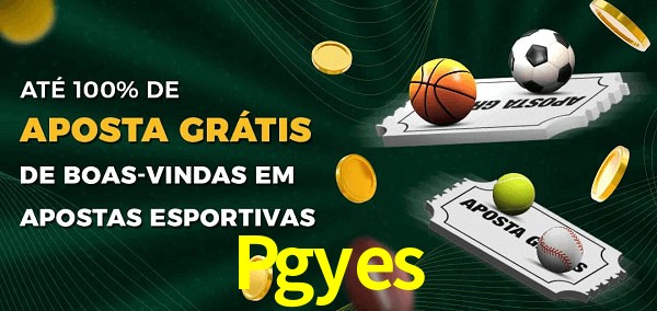 Pgyes Ate 100% de Aposta Gratis